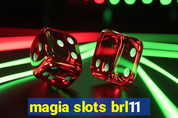 magia slots brl11